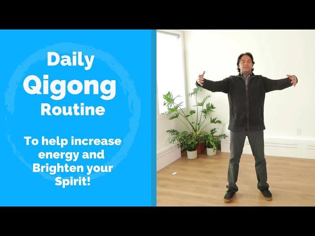 Simple Daily Qigong Practice To Rejuvenate and Brighten the Spirit and Qi