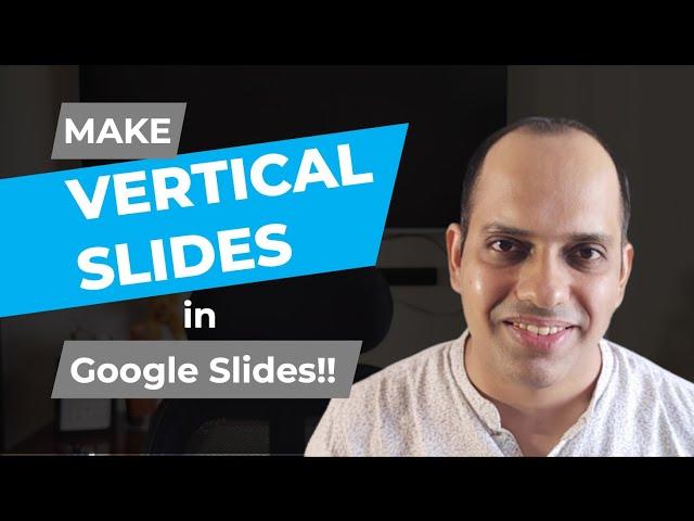 How to Make Vertical Slides in Google Slides? The EASIEST Way!!