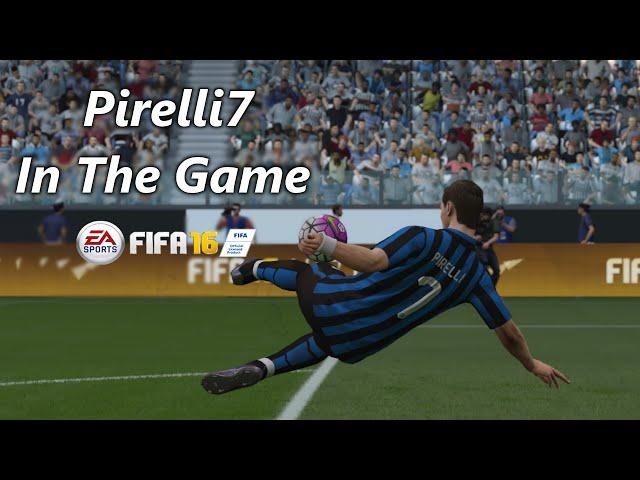 FIFA 16: Pirelli7 Goals & Skills - I'm in the game HD