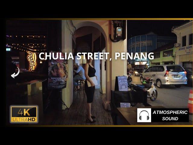 [4K] The Best Nightlife Spot in Penang? | Chulia Street POV Walk | Penang Night Life