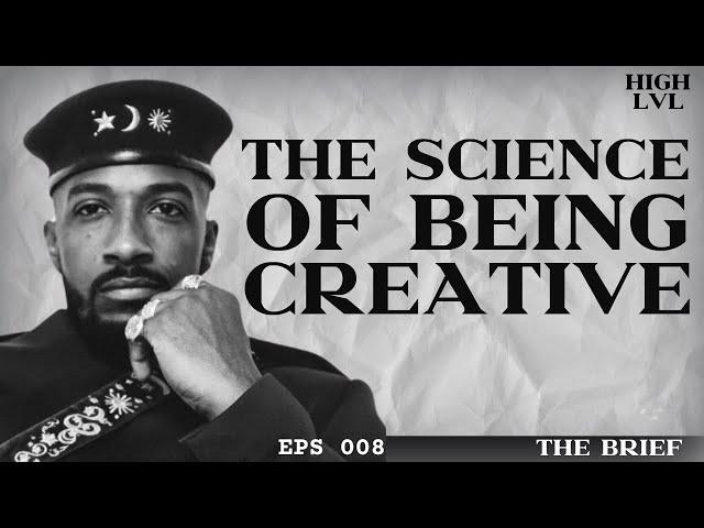 INCREASE HIGH CREATIVITY  THINIKING “THE BRIEF” FT.19KEYS EP 008