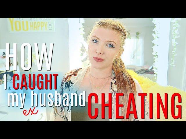 HOW I found out my ex-husband was CHEATING on me - STORYTIME