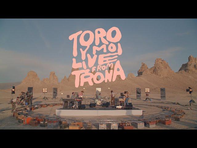 Toro y Moi - Live from Trona