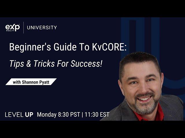 Beginner's Guide To KvCORE: Tips & Tricks For Success!