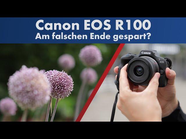 Da geht noch was! | Canon EOS R100: Einsteiger-Systemkamera im Test [Deutsch]