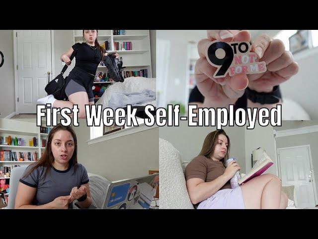 First Week Self-Employed! | VLOG