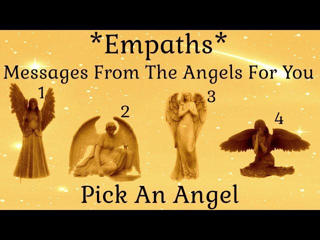 Pick An Angel Empaths ~ Messages From The Angels For You!