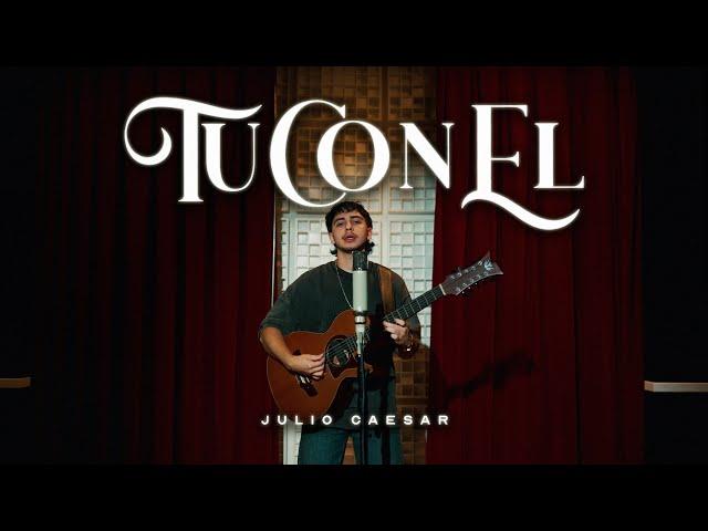 Julio Caesar - Tu Con El (Video Lyric)