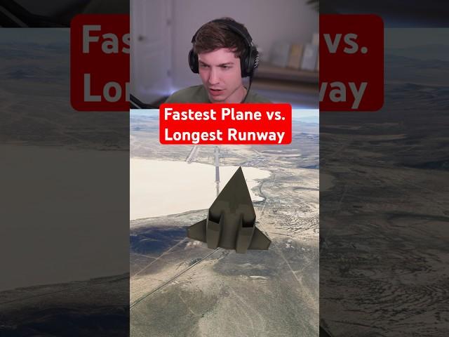 Fastest Plane vs. Longest Runway