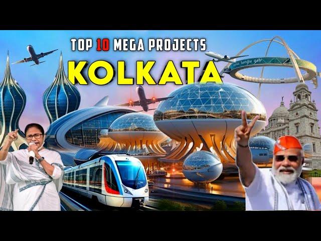 Kolkata Mega Projects 2025 | Top 10 Upcoming Infrastructure Projects | kolkata