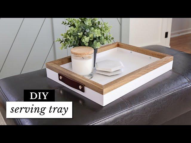 Easy DIY Serving Tray | DIY Wood Serving Tray with Handles