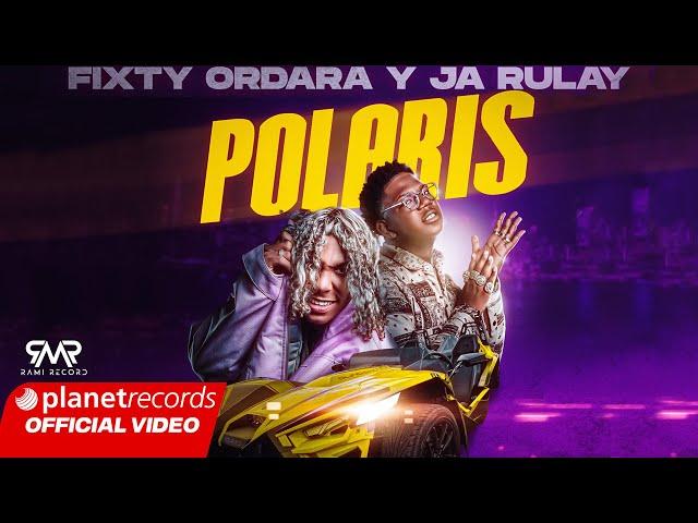 FIXTY ORDARA Y JA RULAY - Polaris (Prod. by Young Beat  Fernando Produce  Dj Cham) [Video by NAN]