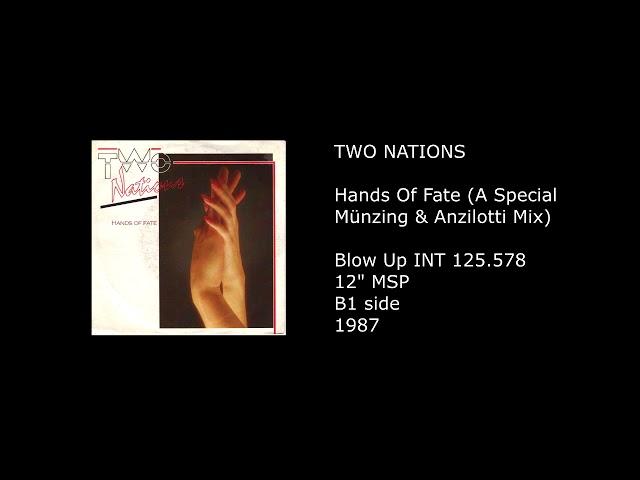 TWO NATIONS - Hands Of Fate (A Special Münzing & Anzilotti Mix) - 1987