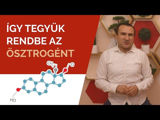 Így tegyük rendbe az Ösztrogént