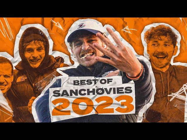 Best of Sanchovies 2023 (THE MOVIE)