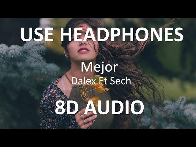 Dalex - Mejor ft  Sech ( 8D Audio / Subs  ) 