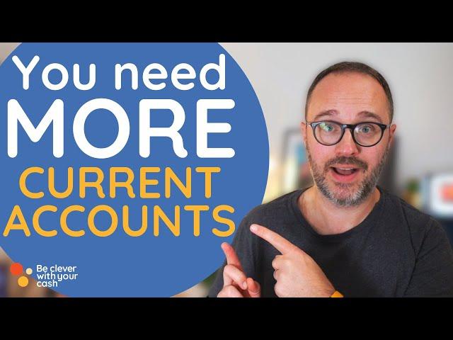 Why you need more than one current account