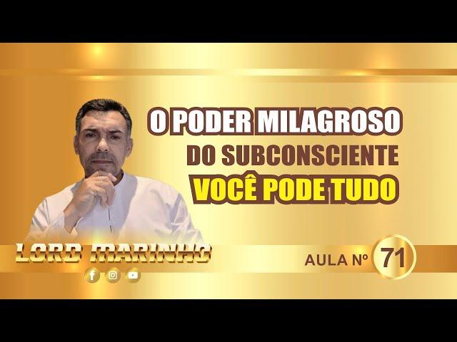 Aprenda a Usar a Magia da Mente Subconsciente Tudo é Seu - #072