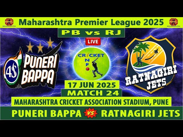 Puneri Bappa vs Ratnagiri Jets | PB vs RJ | 24th Match of Maharashtra Premier League 2025 | RJ vs PB