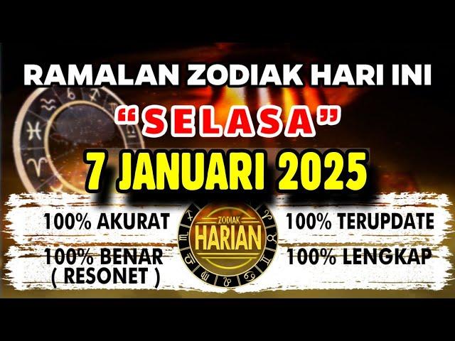 RAMALAN ZODIAK HARI INI SELASA 7 JANUARI 2024 LENGKAP DAN AKURAT