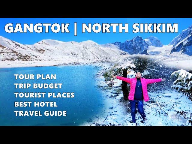 Gangtok North Sikkim Tour Plan, Trip Budget, Tourist Places, Best Hotel, Travel Guide | Sikkim Tour