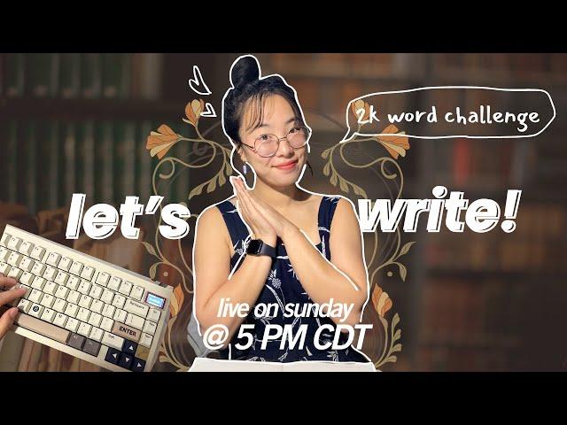 ⭐ let's write 2,000 words // camp nanowrimo challenge!