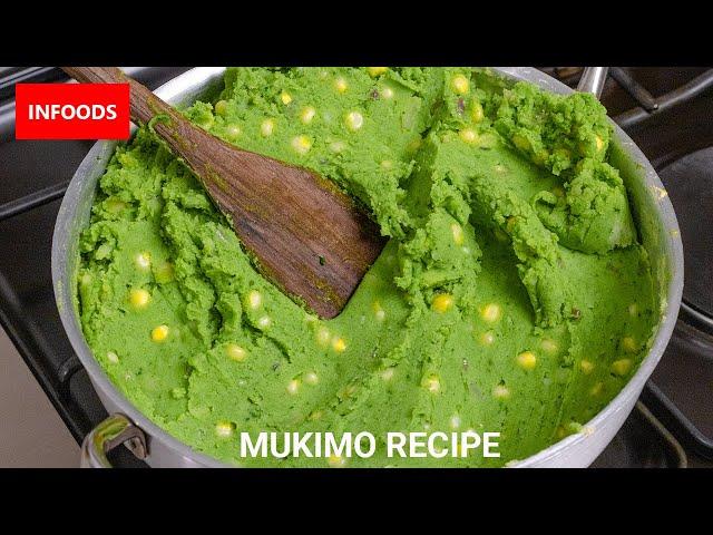 Mukimo Recipe | How to Cook Mukimo | Mashed Potatoes with Pumpkin Leaves Recipe | Infoods