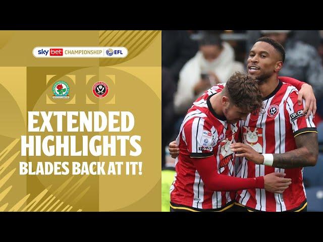 BLADES BACK! | Blackburn Rovers v Sheffield United extended highlights