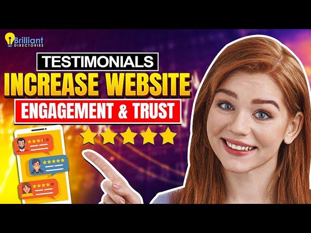 The Benefits of Customer Reviews & How to Ask for Testimonials  Increase Website Engagement & Trust