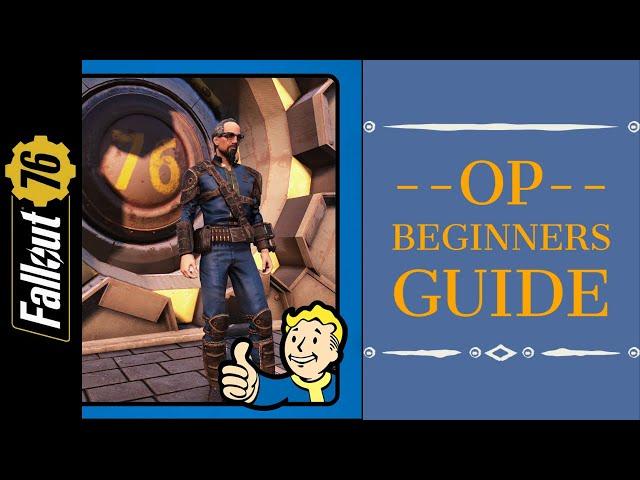 OP Beginners GUIDE, Character Build TIPS, Best Weapons & Armor + Vendors - Fallout 76 OneWasteland