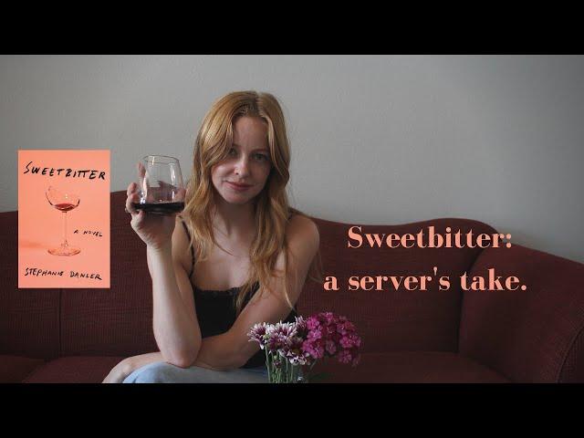 A Server's take on Stephanie Danler's Debut Novel | Sweetbitter Review