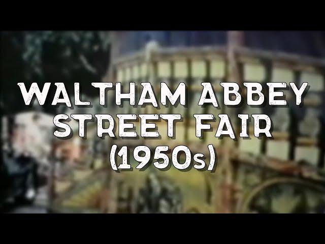 Waltham Abbey Street Fair 1950s Cine film