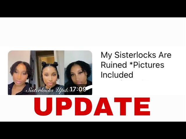 My Sisterlocks Are Ruined Update