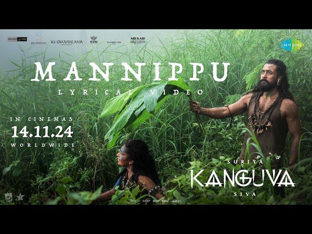 Mannippu - Lyrical | Kanguva | Suriya, Disha Patani | Bobby Deol | Devi Sri Prasad | Siva