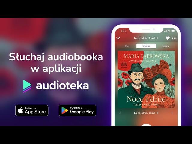 Noce i dnie. Tom I i II - audiobook |  Maria Dąbrowska (czyta Marek Walczak)