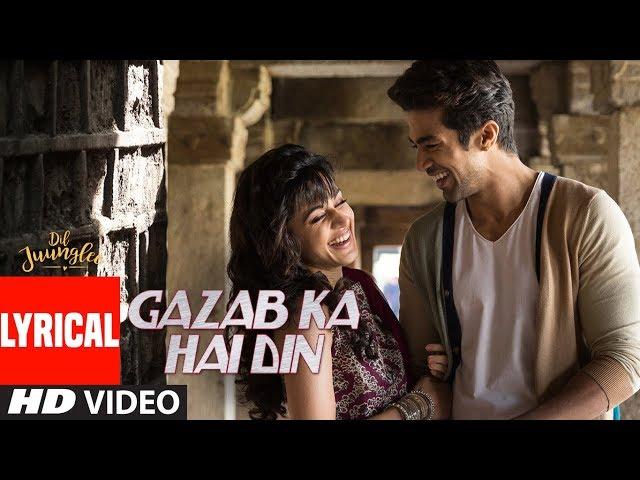 Gazab Ka Hai Din With Lyrics | DIL JUUNGLEE | Tanishk B Jubin N Prakriti K | Taapsee Pannu | Saqib S