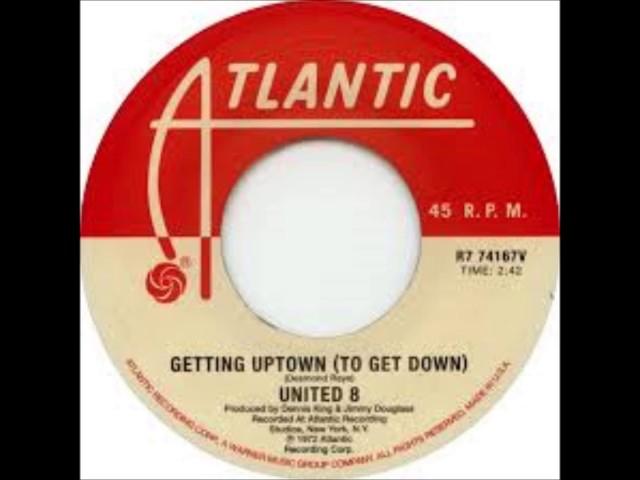 Getting Uptown(To Get Down)-United 8