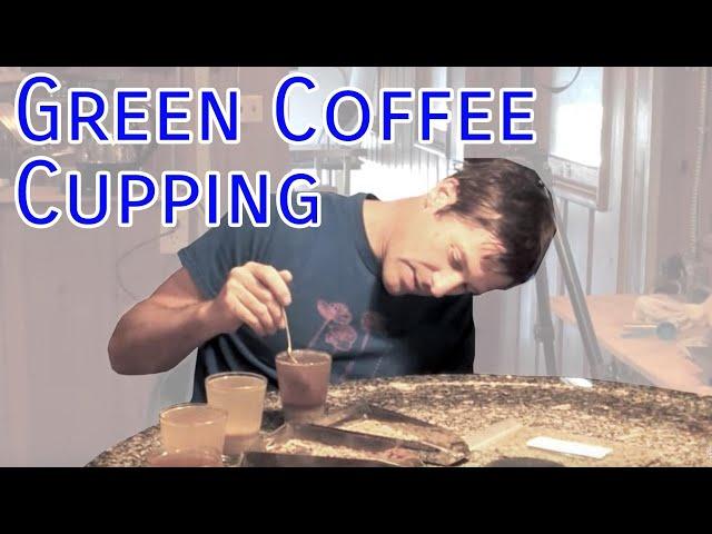 Green Coffee Cupping