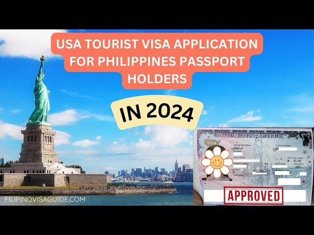 2024: COMPLETE US TOURIST VISA GUIDE: Step-by-step, requirements, application, payment, interview