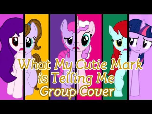 What My Cutiemark is Telling Me Group Cover (Ft. 4 Friends)