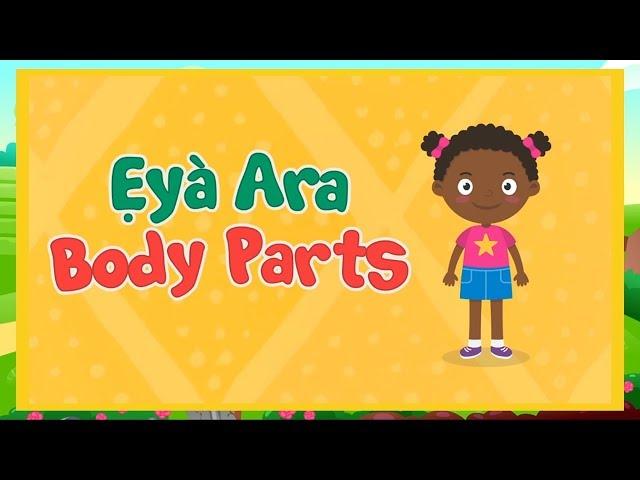 Yoruba Stars | Body Parts in Yoruba | Ẹ̀yà Ara ni Èdè Yorùbá