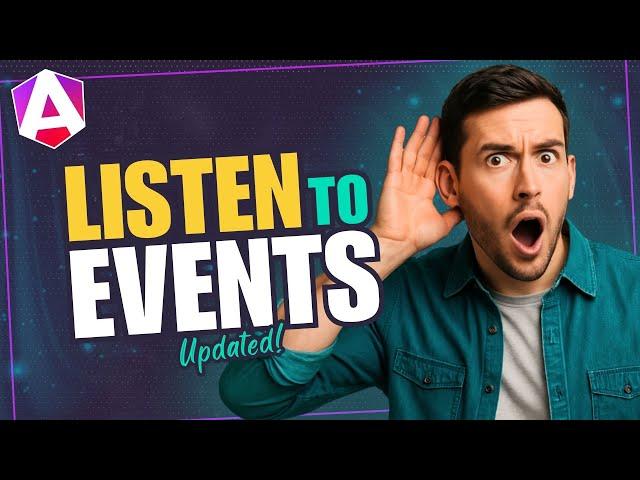 Event listening in Angular: the updated playbook for 2025