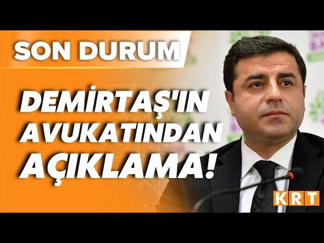 SON DURUM! Selahattin Demirtaş'ın avukatından arama dayatması açıklaması: Hukuksuzluktan vazgeçildi!