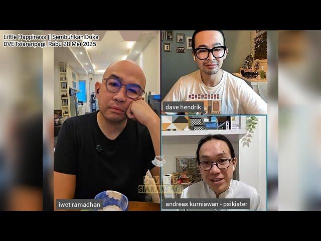 #dvetsiaranpagi 20250528 | happiness in a small thing • sembuhkan duka (with dr. Andreas Kurniawan)
