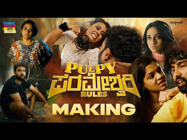 Pulpy Parameshwari Making Video | Directed by JRM | Gowrav Shetty | Shree Bhavya