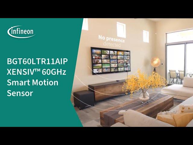 Introducing BGT60LTR11AIP XENSIV™ 60GHz Smart Motion Sensor | Infineon