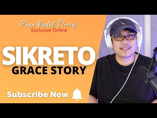 GRACE | PAPA DUDUT STORIES