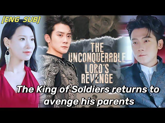 The King of Soldiers returns to avenge his parents#drama