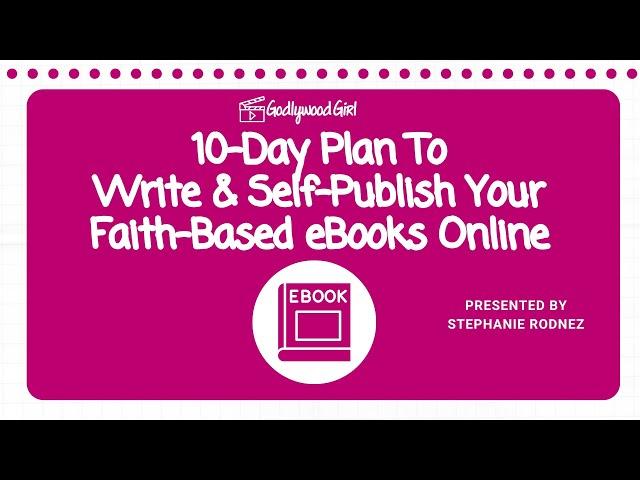 HOW TO WRITE A BOOK IN 10 DAYS OR LESS (FULL WEBINAR REPLAY) | GODLYWOOD GIRL