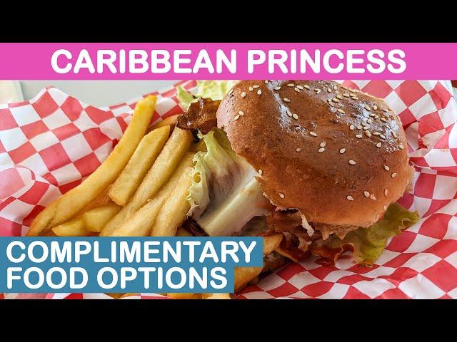 Caribbean Princess: Complimentary Food Options